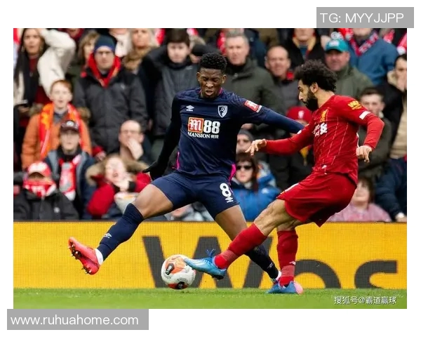 利物浦绝杀伯恩茅斯精彩瞬间回顾与赛后分析 利物浦绝杀伯恩茅斯精彩瞬间回顾与赛后分析